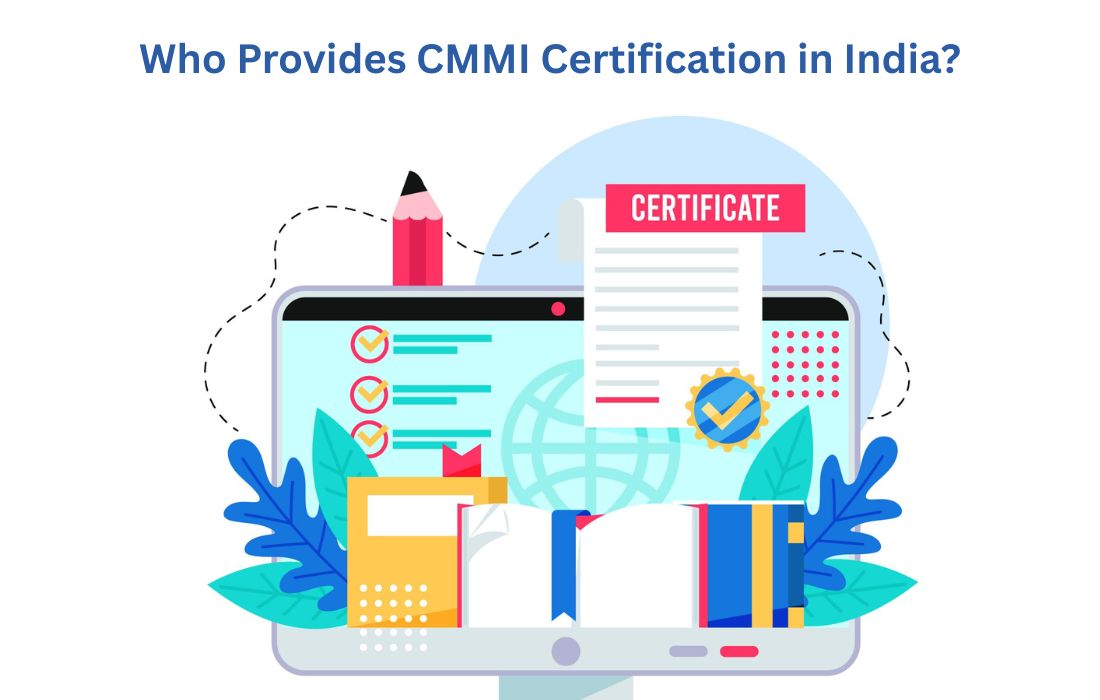 Who Provides CMMI Certification in India